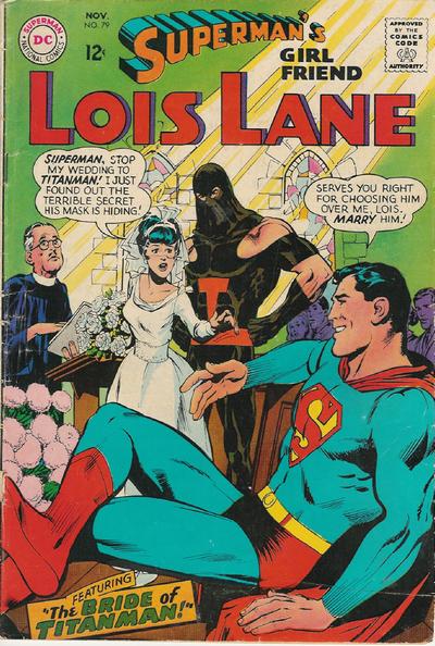 Superman's Girl Friend, Lois Lane (DC, 1958 series) #79 (November 1967)
