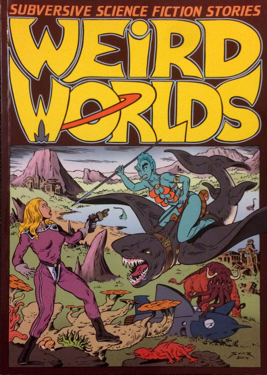 Weird Worlds (Steve Carter's Comic Nasties, 2017)  (26 January 2017)