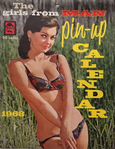 The Girls from Man Pin-Up Calendar  #1968 (1967)