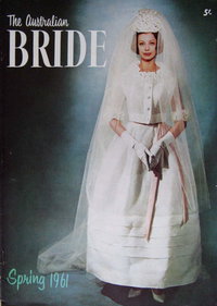 The Australian Bride [nn] (Spring 1961)