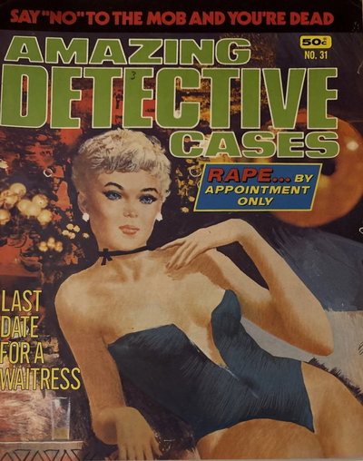 Amazing Detective Cases  #31 (November-December 1976)