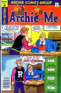 Archie and Me (Archie, 1964 series)  #120 (July 1980) — "Mr. Weatherbee, I never get any recognition from you!"