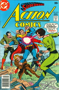 Action Comics (DC, 1938 series)  #473 (July 1977) — "You're all as strong as Superman!  Hold him while I destroy him!"
