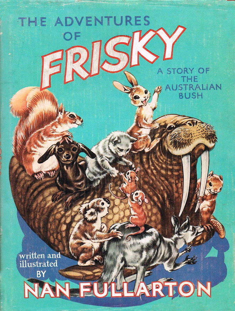 The Adventures of Frisky: A Story of the Australian Bush (A&R, 1958?)  ([1958])