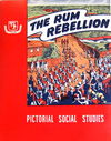 The Australian Children's Pictorial Social Studies (Schools Publishing House, 1958? series) #10 — The Rum Rebellion [1959?]