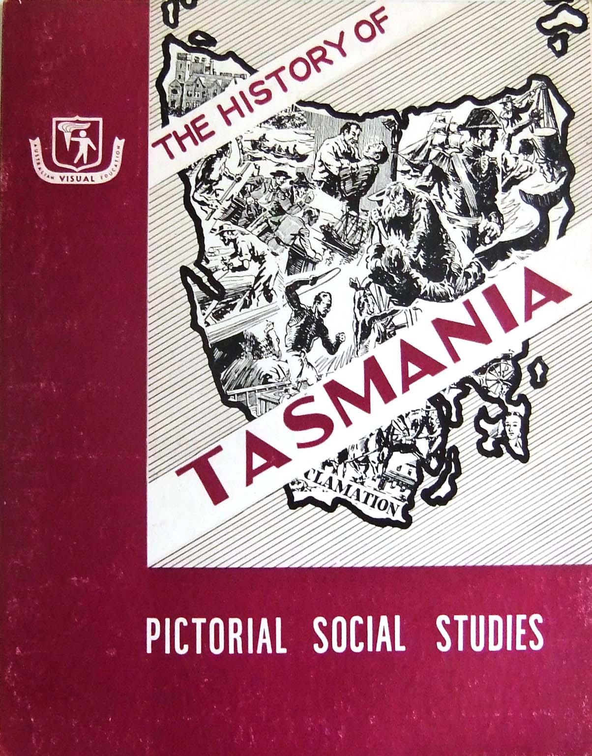 The Australian Children's Pictorial Social Studies (Schools Publishing House, 1958? series) #24 — The History of Tasmania ([1960?])