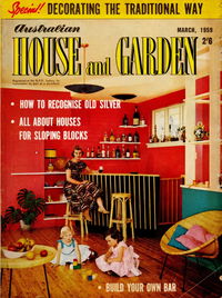 Australian House and Garden (House and Garden, 1948 series) v21#4 (March 1959)