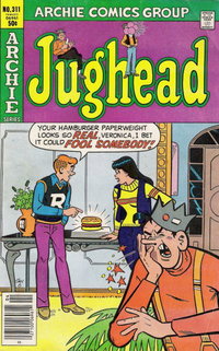 Jughead (Archie, 1965 series)  #311 (April 1981) — "Your hamburger paperweight looks so real, Veronica, I bet it could fool somebody!"