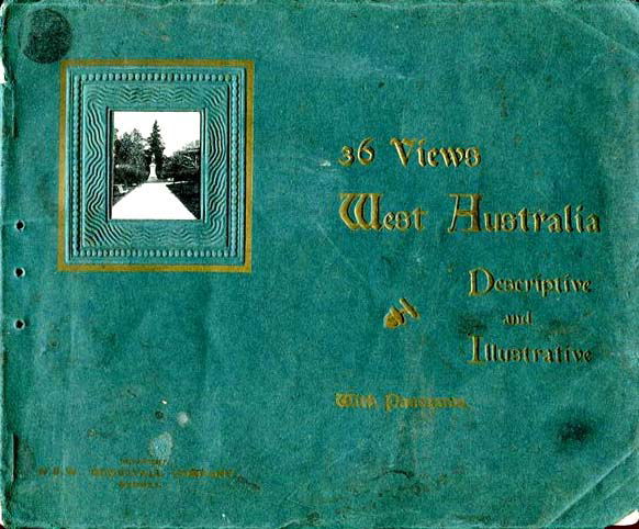 36 Views (NSW Bookstall, 1904? series)  — West Australia Descriptive and Illustrative with Panorama ([1904?])