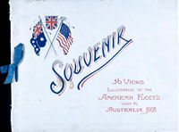 Souvenir 36 Views Illustrative of the American Fleet's Visit to Australia, 1908 (NSW Bookstall, 1908?) 