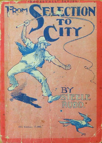 From Selection to City (NSW Bookstall, 1921) #15th Edition 1921