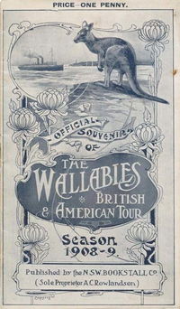 Official Souvenir of the Wallabies British & American Tour Season 1908-9 (NSW Bookstall, 1909?)  [1909?]