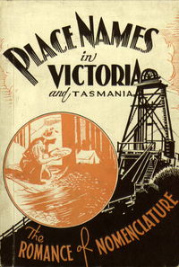 Place Names in Victoria and Tasmania (NSW Bookstall, 1944) 