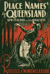 Place Names in Queensland, New Zealand and the Pacific [nn] (1944)