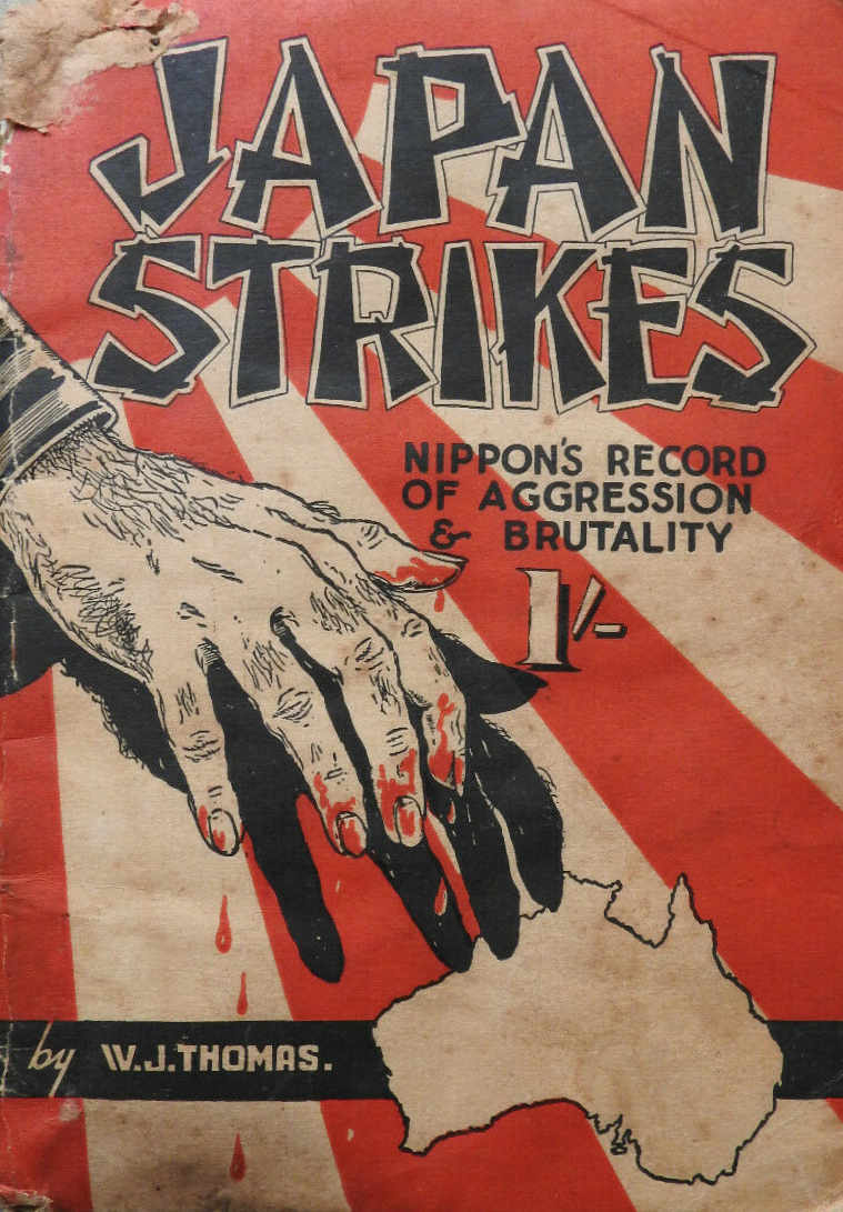 Japan Strikes: Nippon's Record of Aggression and Brutality (NSW Bookstall, 1941?)  ([1941])