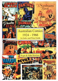 Australian Comics 1924-1966: An Index and Price Guide (Comic Book Nostalgia, 1997)  (1997)