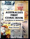 Australia's First Comic Book: A Problem of Definition (CreateSpace, 2016)  ([18 March 2016])