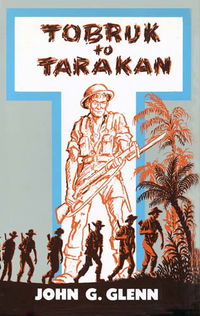 Tobruk to Tarakan (Rigby, 1960) 