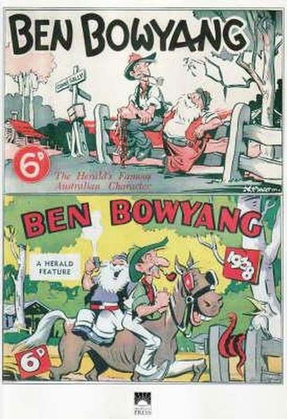 Ben Bowyang: The Herald's Famous Australian Character (Hesperian, 2008)  (February 2008)