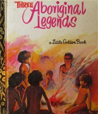 Three Aboriginal Legends (Golden Press, 1972) #456 (1972?)