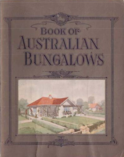 Book of Australian Bungalows (NSW Bookstall, 1925?)  ([1925?])