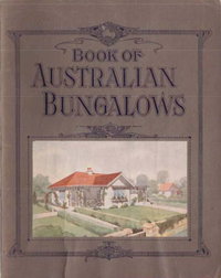 Book of Australian Bungalows (NSW Bookstall, 1925 series) [nn] ([1925?])