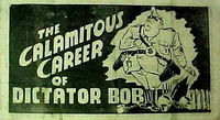 The Calamitous Career of Dictator Bob (Coronation, 1951?) 