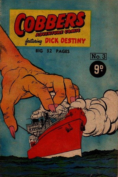 Cobbers Adventure Comic (Approved, 1954? series) #3 — Featuring Dick Destiny [1954?]