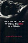 The Popular Culture of Romantic Love in Australia [nn] ([2017?])