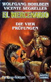 El Mercenario (Lübbe, 1990? series) #3 — Die vier Prüfungen ([1993?])