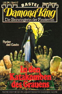 Damona King (Bastei Verlag, 1977 series) #47 — In den Katakomben des Grauens ([15 December 1980?])