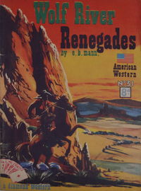 American Diamond Western (Malian, 1952? series) #31 — Wolf River Renegades [1952?]