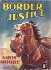 Western Monthly Series (Shakespeare Head, 1948 series) #13 — Border Justice