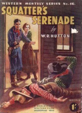 Western Monthly Series (Shakespeare Head, 1948 series) #16 — Squatter's Serenade ([July 1949?])