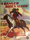 Western Monthly Series (Shakespeare Head, 1948 series) #18 — A Ranger Rides Alone