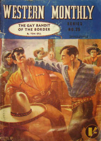 Western Monthly Series (Shakespeare Head, 1948 series) #25 — The Gay Bandit of the Border (April 1950)