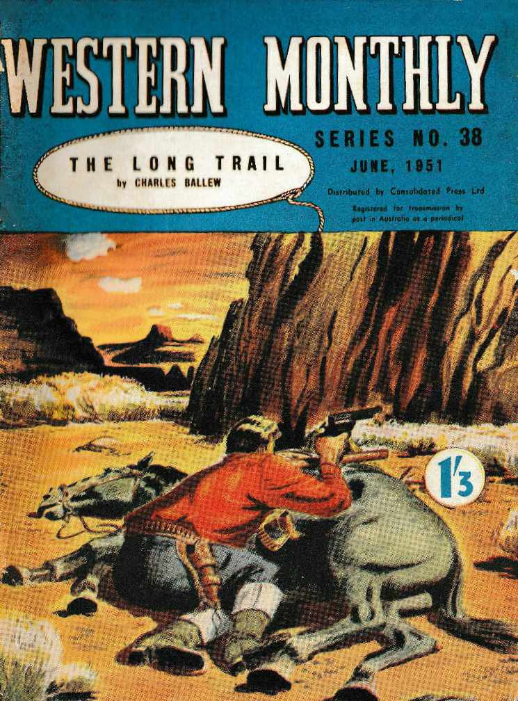 Western Monthly Series (Shakespeare Head, 1948 series) #38 — The Long Trail (June 1951)