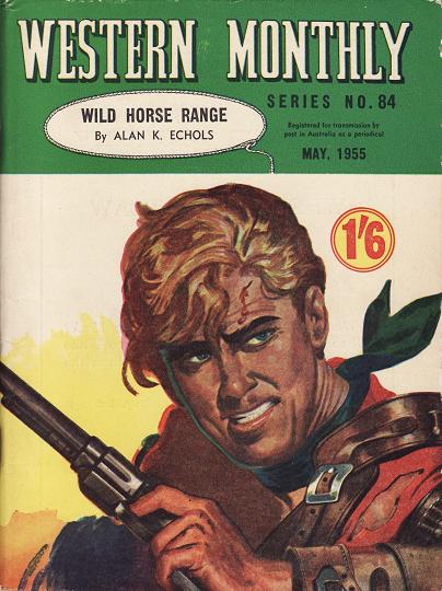 Western Monthly Series (Shakespeare Head, 1948 series) #84 — Wild Horse Range (May 1955)