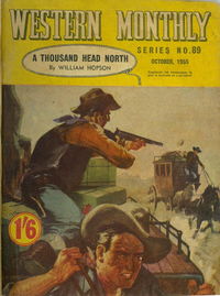 Western Monthly Series (Shakespeare Head, 1948 series) #89 — A Thousand Head North October 1955