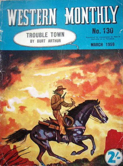 Western Monthly Series (Shakespeare Head, 1948 series) #130 — Trouble Town (March 1959)
