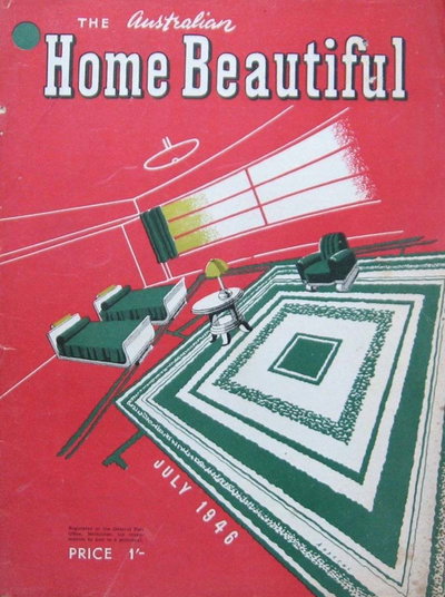 The Australian Home Beautiful  v25#7 (July 1946)