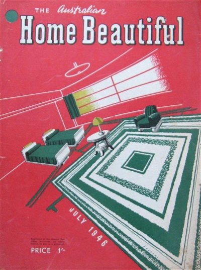 The Australian Home Beautiful (Herald, 1925? series) v25#7 (July 1946)