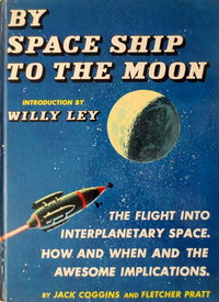 By Space Ship to the Moon [nn] ([1952?])