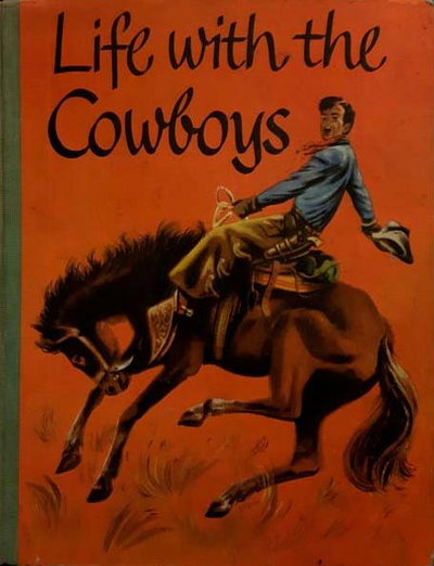 Life with the Cowboys [nn] ([1951?])