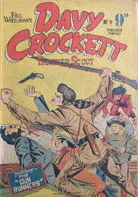 Paul Wheelahan's Davy Crockett Frontier Scout (Youngs, 1955 series) #4