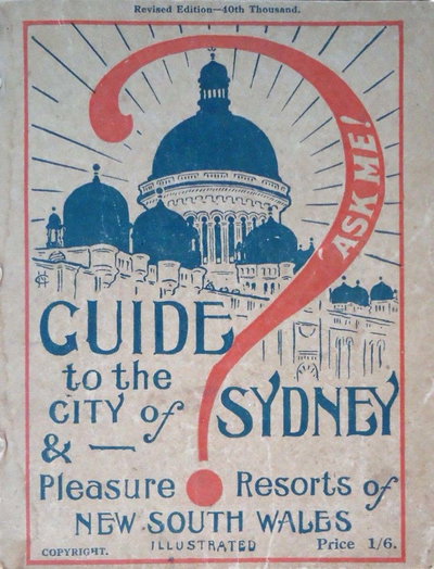 Guide to the City of Sydney & Pleasure Resorts of New South Wales Illustrated [nn] ([1921?])