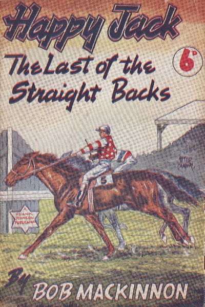 Happy Jack the Last of the Straight Backs (Frank Johnson, 1948?)  [1948?]