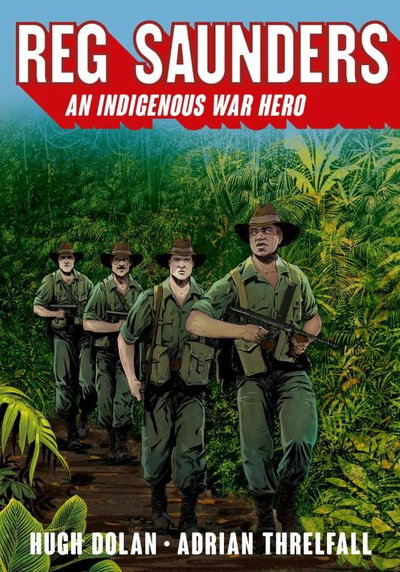 Reg Saunders An Indigenous War Hero [nn] (1 April 2015)