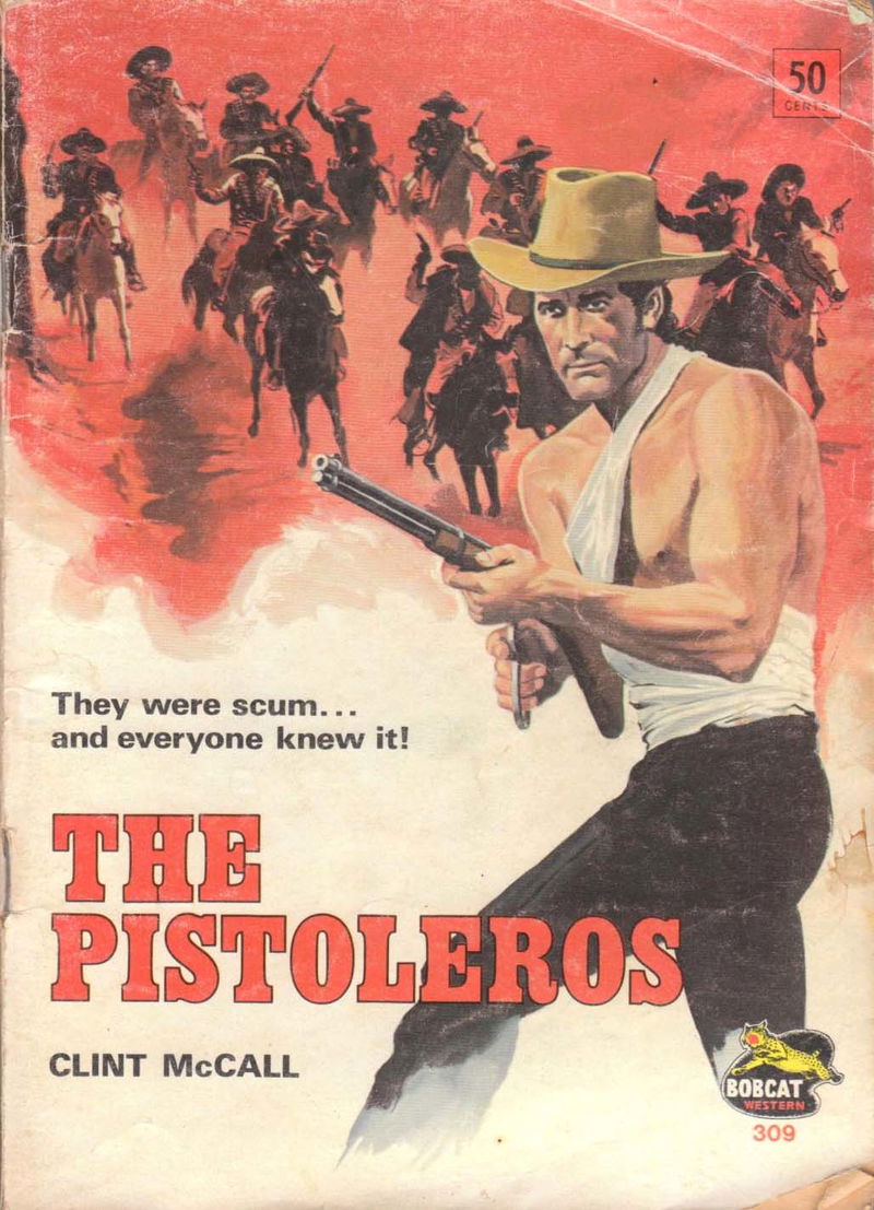 Bobcat Western (Cleveland, 1960? series) #309 — The Pistoleros ([1969?])