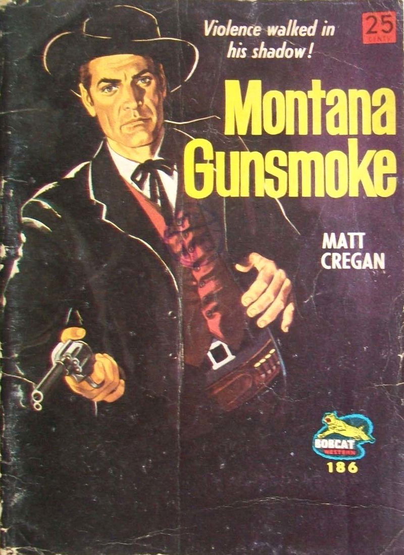 Bobcat Western (Cleveland, 1960? series) #168 — Montana Gunsmoke ([1969?])